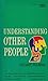 Understanding Other People