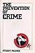 The Prevention of Crime