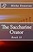 The Saccharine Orator: Book II