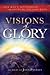 Visions of Glory by John Pontius