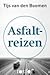Asfaltreizen by Tijs van den Boomen
