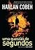 Uma Questão de Segundos by Harlan Coben