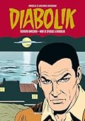 Diabolik Gli anni della gloria n. 44: Tentato omicidio - Non si sfugge a Diabolik