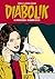 Diabolik Gli anni della gloria n. 45: Gli insospettabili - Ultimatum per Eva