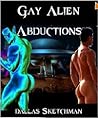 Gay Alien Abductions by Dallas Sketchman