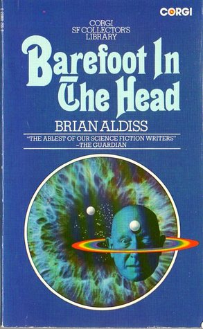 Barefoot In The Head By Brian W Aldiss