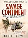 Savage Continent:...