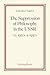 The Suppression of Philosophy in the USSR (The 1920s & 1930s)