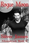 Rogue Moon by Silver James