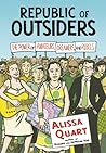 Republic of Outsiders: The Power of Amateurs, Dreamers and Rebels Republic of Outsiders: The Power of Amateurs, Dreamers and Rebels