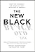 The New Black by Kenneth W. Mack