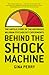 Behind the Shock Machine: The Untold Story of the Notorious Milgram Psychology Experiments