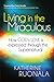 Living in the Miraculous: How God's Love is Expressed Through the Supernatural
