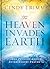 'Til Heaven Invades Earth: ...