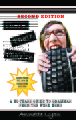 There, Their, They're: A No-Tears Guide to Grammar from the Word Nerd (Paperback)