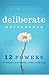 Deliberate Motherhood: 12 K...