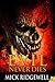 Evil Never Dies by Mick Ridgewell