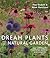 Dream Plants for the Natural Garden by Piet Oudolf
