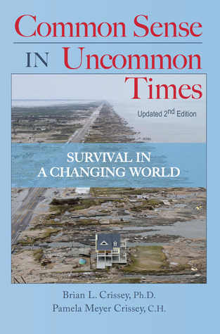 Common Sense in Uncommon Times: Survival Techniques for a Changing World (Paperback)