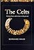 Celts: A History from Earli...