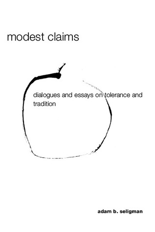 Modest Claims: Dialogues and Essays on Tolerance and Tradition (Erasmus Institute Books)