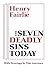 The Seven Deadly Sins Today