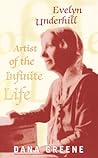 Evelyn Underhill: Artist of the Infinite Life
