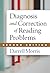Diagnosis and Correction of Reading Problems