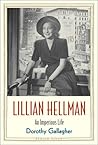 Lillian Hellman: An Imperious Life (Jewish Lives) Lillian Hellman: An Imperious Life (Jewish Lives)