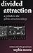 Divided Attraction (Public ...