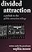 Divided Attraction (Public Attraction Trilogy 0.5)