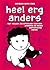 Heel erg anders: Het vallen en opstaan van een moeder en haar autistische zoon