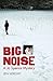 Big Noise (Jo Spence Myster...
