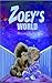 Zoey's World