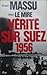 Vérité Sur Suez 1956