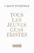 Tous les jeunes gens tristes