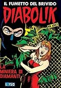 Diabolik Seconda Serie n. 1: La miniera di diamanti