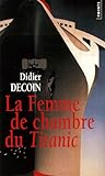 La Femme de chambre du Titanic by Didier Decoin