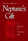 Neptune's Gift: A...