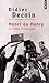 Henri ou Henry, le roman de mon père