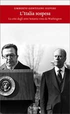 L'Italia sospesa. La crisi degli anni Settanta vista da Washington