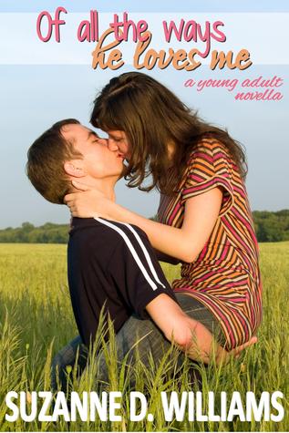 Of all the Ways He Loves Me