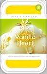 The Vanilla Heart by Indah Hanaco
