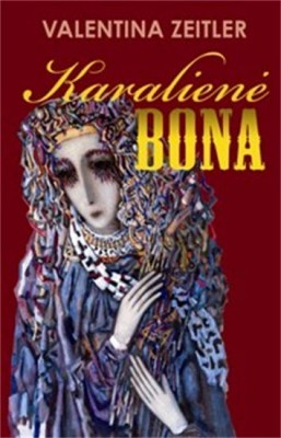 Karalienė Bona (Hardcover)