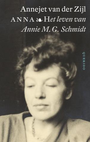 Anna: het leven van Annie M.G. Schmidt