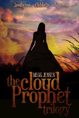 Cloud Prophet Trilogy: Anathema, Oubliette & Severed (Cloud Prophet Trilogy #1-3)