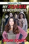 My Zombie Ex-Boyfriends by Susan Soares