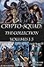 Crypto-Squad:  The Collection (Volumes 1-3)