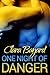 One Night of Danger (One Night of Danger, #1-3)