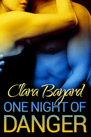 One Night of Danger (One Night of Danger, #1-3)